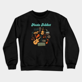 Music Addict Crewneck Sweatshirt